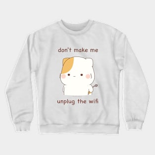 Passive aggressive muffin cat wifi Crewneck Sweatshirt